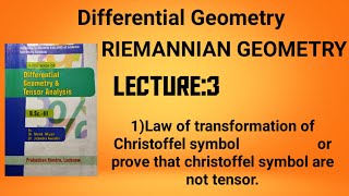 Lecture3 law of transformation of christoffel symbolReimaanian Geometrydifferential Geometry [upl. by Aitnecserc]