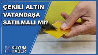 Kuyumculardan Vatandaşa Çekili Altın Uyarısı Mağdur Olmamak İçin İzleyin [upl. by Acinej]