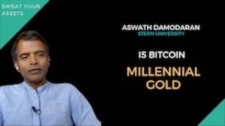 Is Bitcoin millennial gold Aswath Damodaran [upl. by Foscalina222]