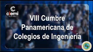 VIII Cumbre Panamericana de Colegios de Ingeniería Parte 3 [upl. by Llevron]