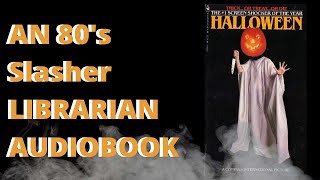 Halloween Novelization By Curtis Richards Unabridged Audiobook Human Recording [upl. by Narih773]