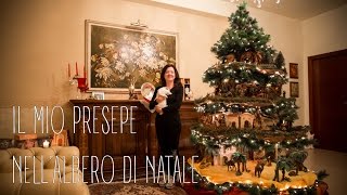 il mio Presepe nellAlbero di Natale 2016  My nativity scene in the Christmas tree [upl. by Nellaf]