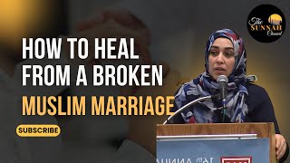 How to heal From A Broken Relationship In Islam  Yasmin Mogahed [upl. by Drew965]