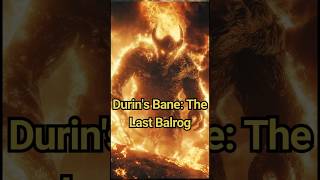 Durins Bane The Last Balrog silmarillion ringsofpower amazon lordoftherings tolkien gandalf [upl. by Asyral]