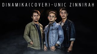 Zinnirah  Unic Dinamika Cover [upl. by Cara369]