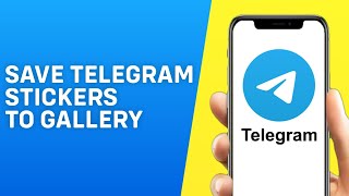 How to Save Telegram Stickers to Gallery [upl. by Kinimod91]