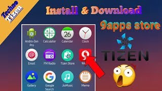 How To Install 9Apps Store In Tizen 2019 [upl. by Collier]