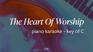 Matt Redman  The Heart Of Worship Lower Key  C  Piano Karaoke [upl. by Atiuqan]