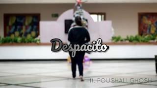 Despacito  Dance Cover  ft Poushali Ghosh [upl. by Feigin644]