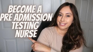 How to become a Pre admission testing nurse [upl. by Haropizt]