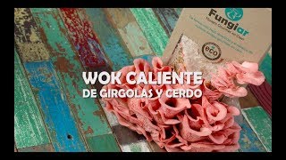 Wok Caliente de Gírgolas y Cerdo [upl. by Sillert]