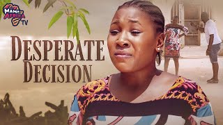 Desperate Decision  This Painful Family Movie Is BASED ON A TRUE LIFE STORY  African Movies [upl. by Ardnahcal]