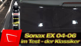 SONAX PROFILINE Ex 0406 Schleifpolitur im Test  ein Klassiker und ideal für Einsteiger und Profis [upl. by Butch]