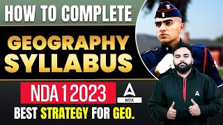 How to Complete Geography Syllabus for NDA 1 2023 Exam [upl. by Parrish561]