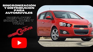 Sincronización y distribución para automóviles Chevrolet Sonic Aveo y Trax [upl. by Inohtna]