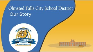 Olmsted Falls City Schools Our Story [upl. by Ariaz]