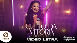 Camilly Vitória  Culto da Vitória Vídeo Letra [upl. by Rorke]