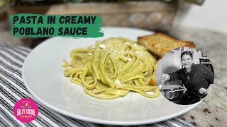 Pasta in Creamy Poblano Sauce [upl. by Bernat]