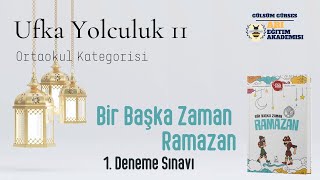 Ufka Yolculuk 11  Ortaokul Kategorisi 1 Deneme Sınavı [upl. by Dawkins]