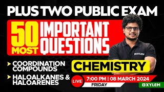 Plus Two Chemistry  Public Exam  50 Most Important Questions  Xylem Plus Two [upl. by Sirroned164]