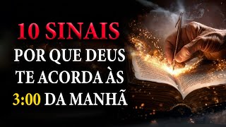 🔴10 sinais Por Que Deus te acorda às 3 00 da manhã [upl. by Ettelorahc]