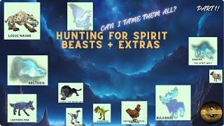 Hunting For All The Spirit Beasts pt1  Extras [upl. by Skip132]