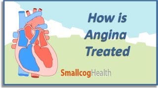 How is Angina Treated [upl. by Marsland]