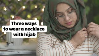 Three Ways To Wear A Necklace With Hijab  Hijab Tutorial  Aisha S [upl. by Atinram]