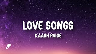 Kaash Paige  Love Songs Lyrics  i miss my cocoa butter kisses hope you smile when you listen [upl. by Danya752]