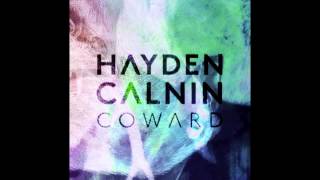 Hayden Calnin  Coward Official [upl. by Lukin]