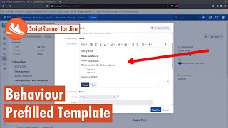 ScriptRunner for Jira  Behaviour prefilled template [upl. by Alyled638]