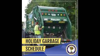 Holiday Garbage Schedule [upl. by Joellyn]