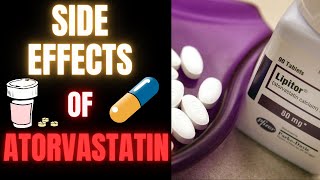 Atorvastatin Side Effects What You Need to Know [upl. by Acul]