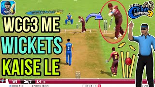 How To Take Wickets in WCC3  WCC3 Me Wicket Kaise Le  WCC3 Bowling Tricks  WCC3 Wicket Trick [upl. by Smith530]