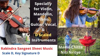 Mamo Chitte Niti Nritye  Sheet Music in D  Specially for Violin🎻 Mandolin Piano amp D Scaled INSTR [upl. by Caneghem]