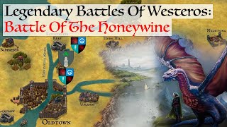 The Battle Of The Honeywine Legendary Battles Of Westeros House Of The Dragon History amp Lore [upl. by Aramot]