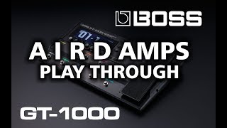 BOSS GT1000 Introduction Video II  AIRD PreAmps Play Through  by Glenn DeLaune [upl. by Godfry]