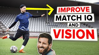 IMPROVE YOUR VISION AND INTELLIGENCE like Messi [upl. by Awhsoj13]