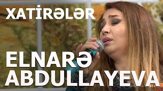 Elnarə Abdullayeva Xatirələr Canlı İfa 03022021 [upl. by Eyar]