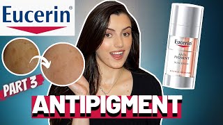 SPECIALIST testing EUCERIN ANTIPIGMENT SERUM PART 3 dark spots hyperpigmentations thiamidol [upl. by Wiese]