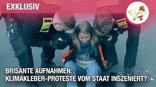 Brisante Aufnahmen KlimakleberProteste vom Staat inszeniert [upl. by Stander]