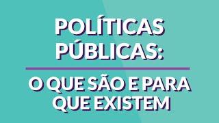 O que são políticas públicas [upl. by Esserac]