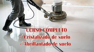 Curso competo de Cristalizado y Abrillantado de Suelos [upl. by Profant248]