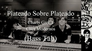 Charly Garcia  Plateado Sobre Plateado Bass Tab [upl. by Llewxam428]