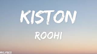 Kiston Lyrics  Roohi [upl. by Baskett]