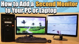 How to Add a Second Monitor to Your PC or Laptop [upl. by Hakvir]