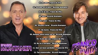 FRANCO DE VITA Y RICARDO MONTANER GRANDES EXITOS  BALADAS ROMANTICAS [upl. by Neeli]