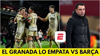 GOL DEL GRANADA sorprende al BARCELONA y empata el PARTIDO XAVI ENOJADO  La Liga [upl. by Emiline]