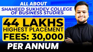 All About Shaheed Sukhdev College of Business Studies SSCBS  Eligibility  Placements  Seats [upl. by Gamages]