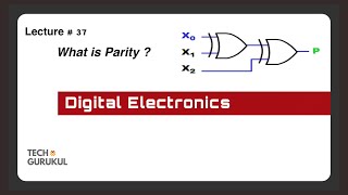 9 Parity  Error Detection  Digital Electronics  TECH GURUKUL [upl. by Lobell]